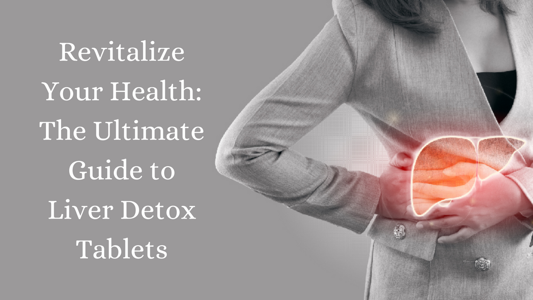 Liver Detox Tablets